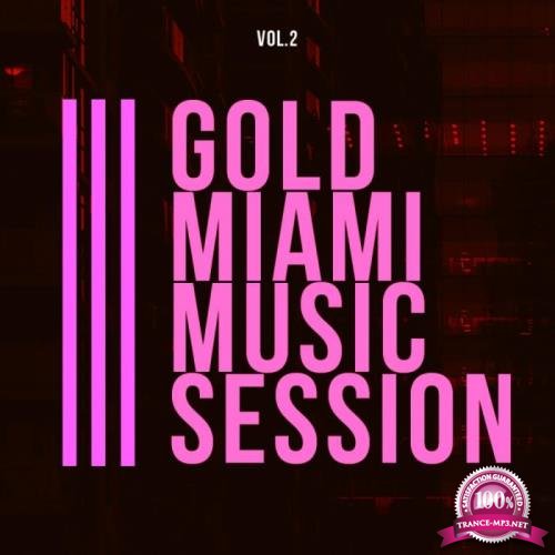 Gold Miami Music Session, Vol. 2 (2019)