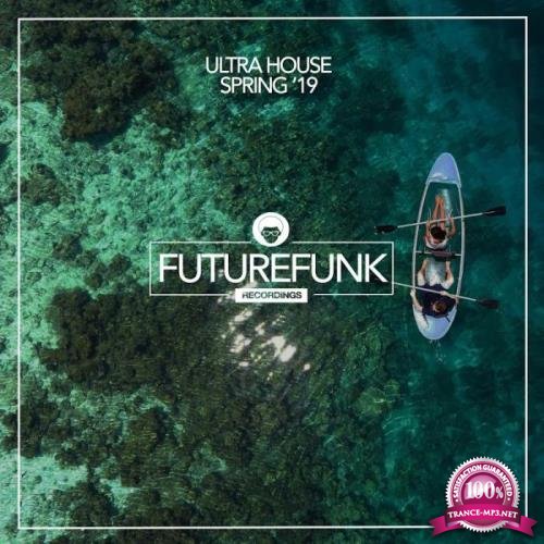 House Ultra Spring '19 (2019)