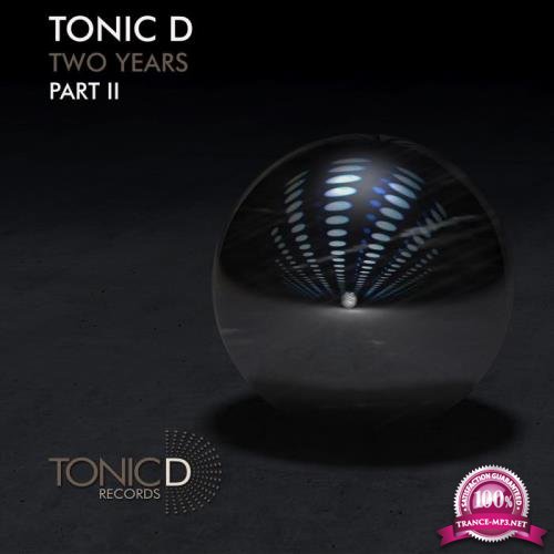 Tonic D 2 YEARS PART 2 (2019)