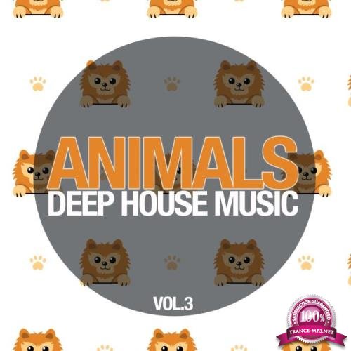 Animals Deep House Music, Vol. 3 (2019)