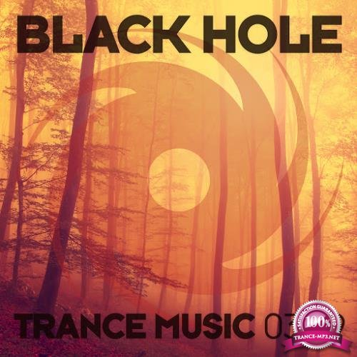 Black Hole: Black Hole Trance Music 03-19 (2019)