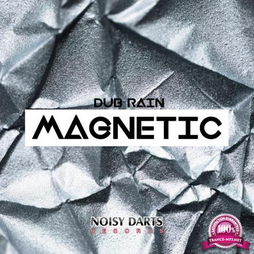 Dub Rain - Magnetic (2019)