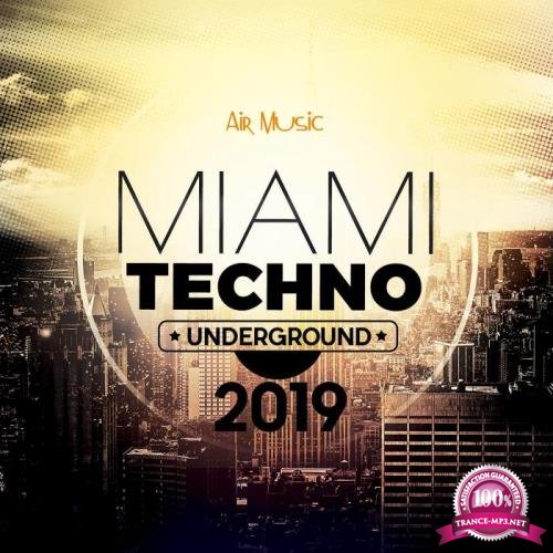 Miami Underground Techno 2019 (2019)