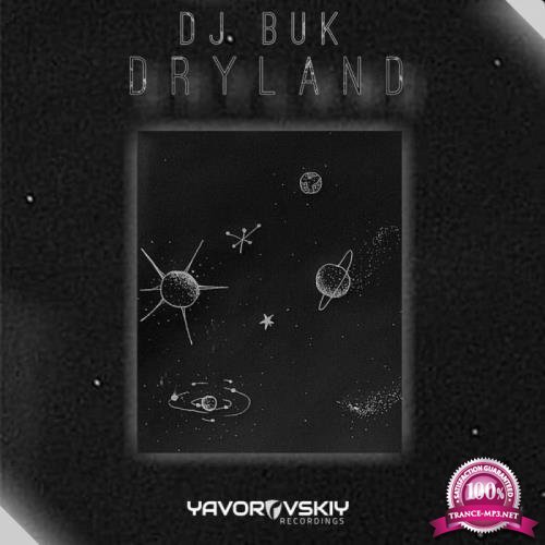 Yavorovskiy Recordings: Dj Buk - Dryland (2019)