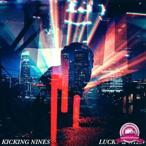 Kicking Nines - Lucky & Wild (2019)