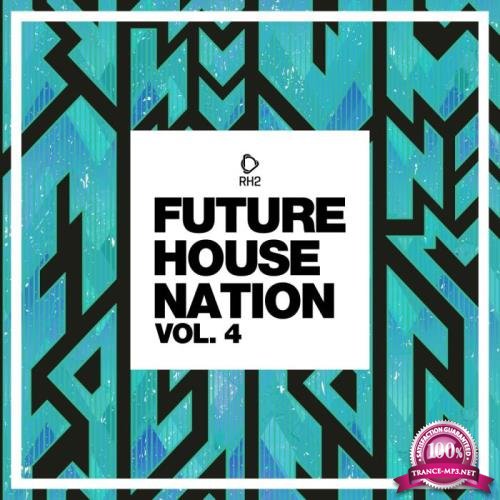 Future House Nation, Vol. 4 (2019)
