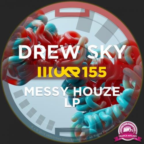 Drew Sky - Messy Houze LP (2019)
