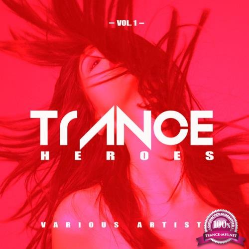 Trance Heroes, Vol. 1 (2019)