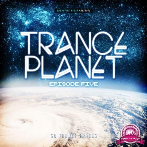 Andorfine Records: Trance Planet Episode Five (2019)