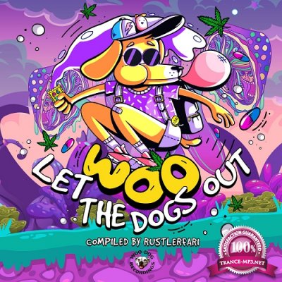 VA - Woo Let The Dogs Out (Compiled by Rustlerfari) (2019)