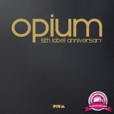 Opium Muzik: Opium 5th Label Anniversary (2019)