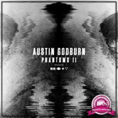 Austin Godburn - Phantoms II (2019)