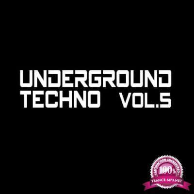 Underground Techno, Vol. 5 (2019)