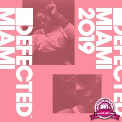 Defected: Defected Miami 2019 (2019) FLAC