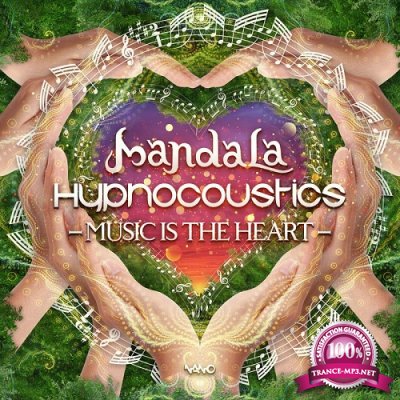 Mandala & Hypnocoustics - Music Is The Heart (Single) (2019)