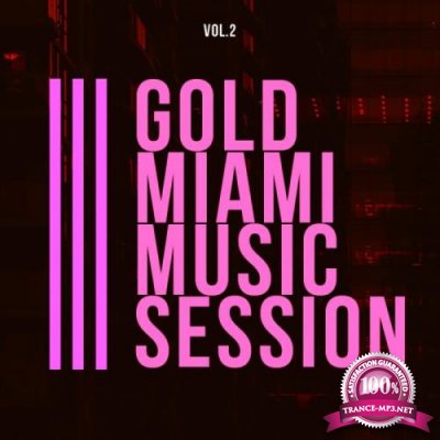 Gold Miami Music Session, Vol. 2 (2019)