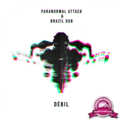 Paranormal Attack & Brazil Dub - Debil (Psy Edit) (Single) (2019)