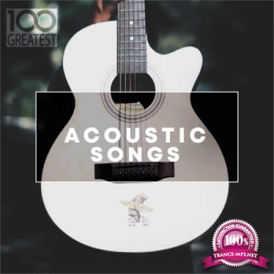 100 Greatest Acoustic Songs (2019) FLAC