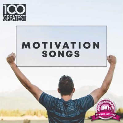 100 Greatest Motivation Songs (2019) FLAC