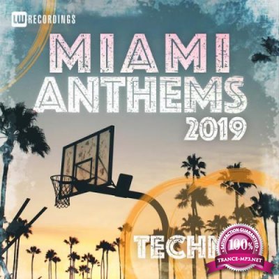 Miami 2019 Anthems Techno (2019)