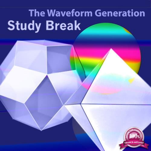 The Waveform Generation - Study Break (2019)