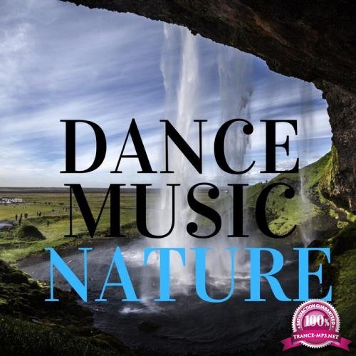 Dance Music Nature (2019)