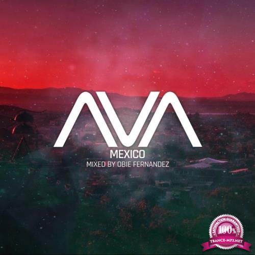 AVA Mexico (Mixed By Obie Fernandez) (2019)