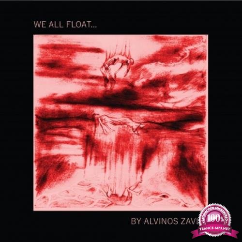Alvinos Zavlis - We All Float... (2019)