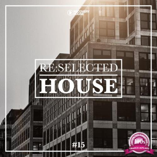 Reselected House, Vol. 15 (2019)