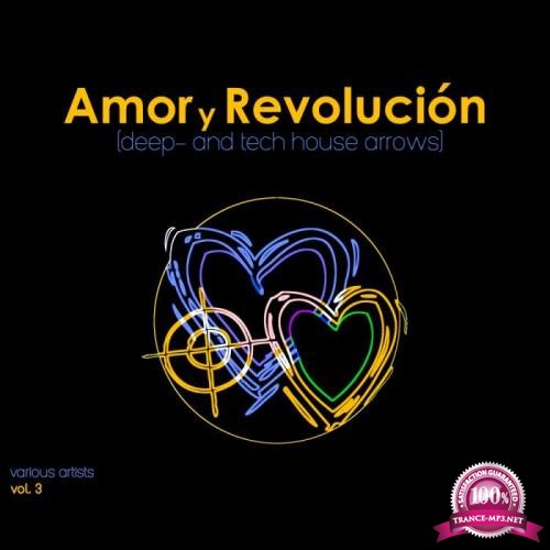 Amor Y Revolucion (Deep & Tech House Arrows), Vol. 3 (2019)