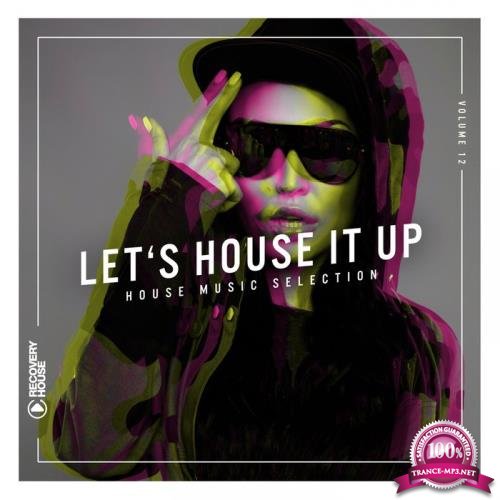 Let's House It Up, Vol. 13 (2019)