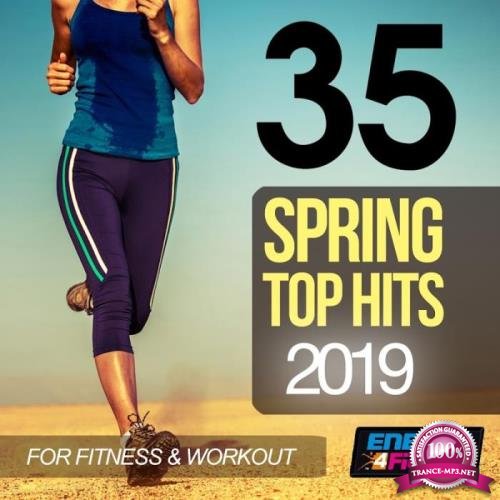 35 Spring Top Hits 2019 For Fitness & Workout (2019)