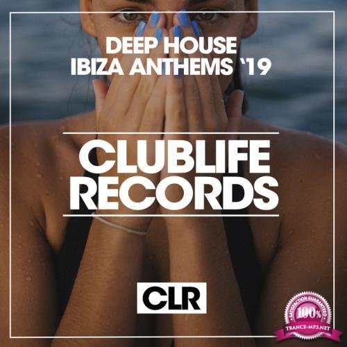 Deep House Ibiza Anthems '19 (2019)