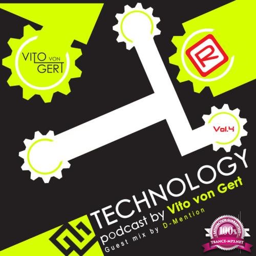 Vito Von Gert - Technology 4 (Guest Mix by D-Mention) (2019)