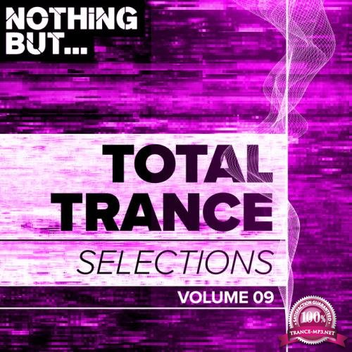 Nothing But... Total Trance Selections, Vol. 09 (2019)