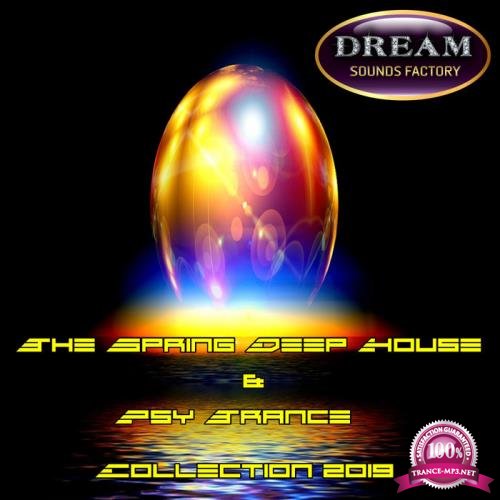 The Spring Deep House & Psy Trance Collection 2019 (2019)