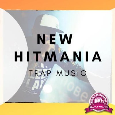 NEW HITMANIA TRAP MUSIC (2019)