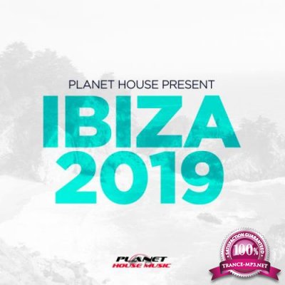 Planet House presents Ibiza 2019 (2019)