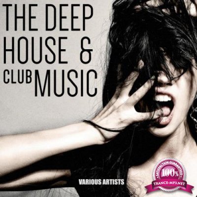 The Deep House & Club Music (2019)