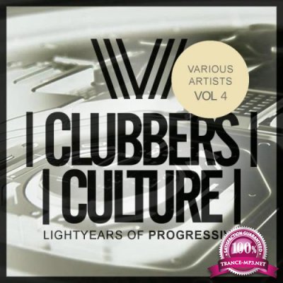 Clubbers Culture Lightyears Of Progressive, Vol.4 (2019)