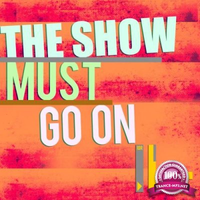 The Show Must Go On (2019)