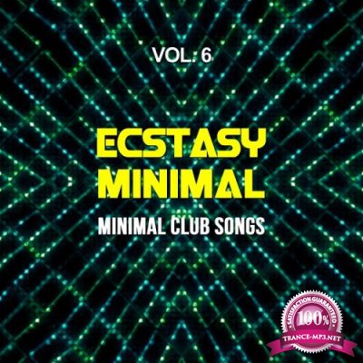 Ecstasy Minimal, Vol. 6 (Minimal Club Songs) (2019)