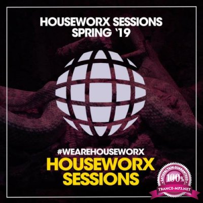 Houseworx Sessions Spring '19 (2019)