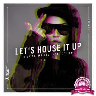 Let's House It Up, Vol. 13 (2019)