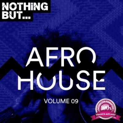 Nothing But... Afro House, Vol. 09 (2019)