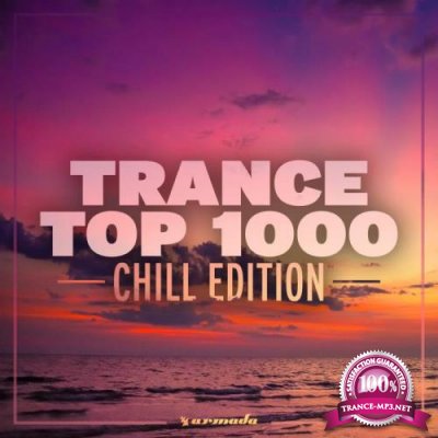 Trance Top 1000 - Chill Edition (2019) FLAC