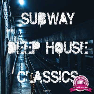 Subway Deep House Classics (2019)