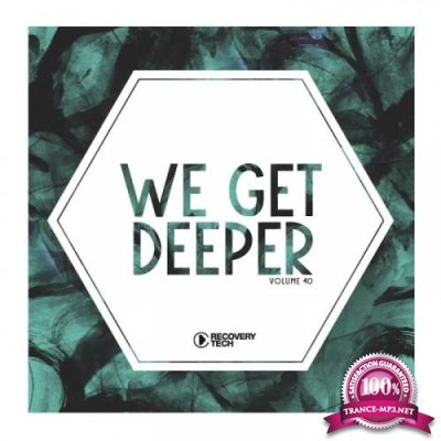 We Get Deeper, Vol. 40 (2019)