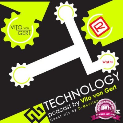 Vito Von Gert - Technology 4 (Guest Mix by D-Mention) (2019)