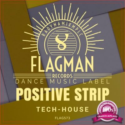 Positive Strip Tech House (2019)